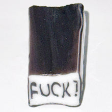 Load image into Gallery viewer, Greg Chase FUCK! cane
